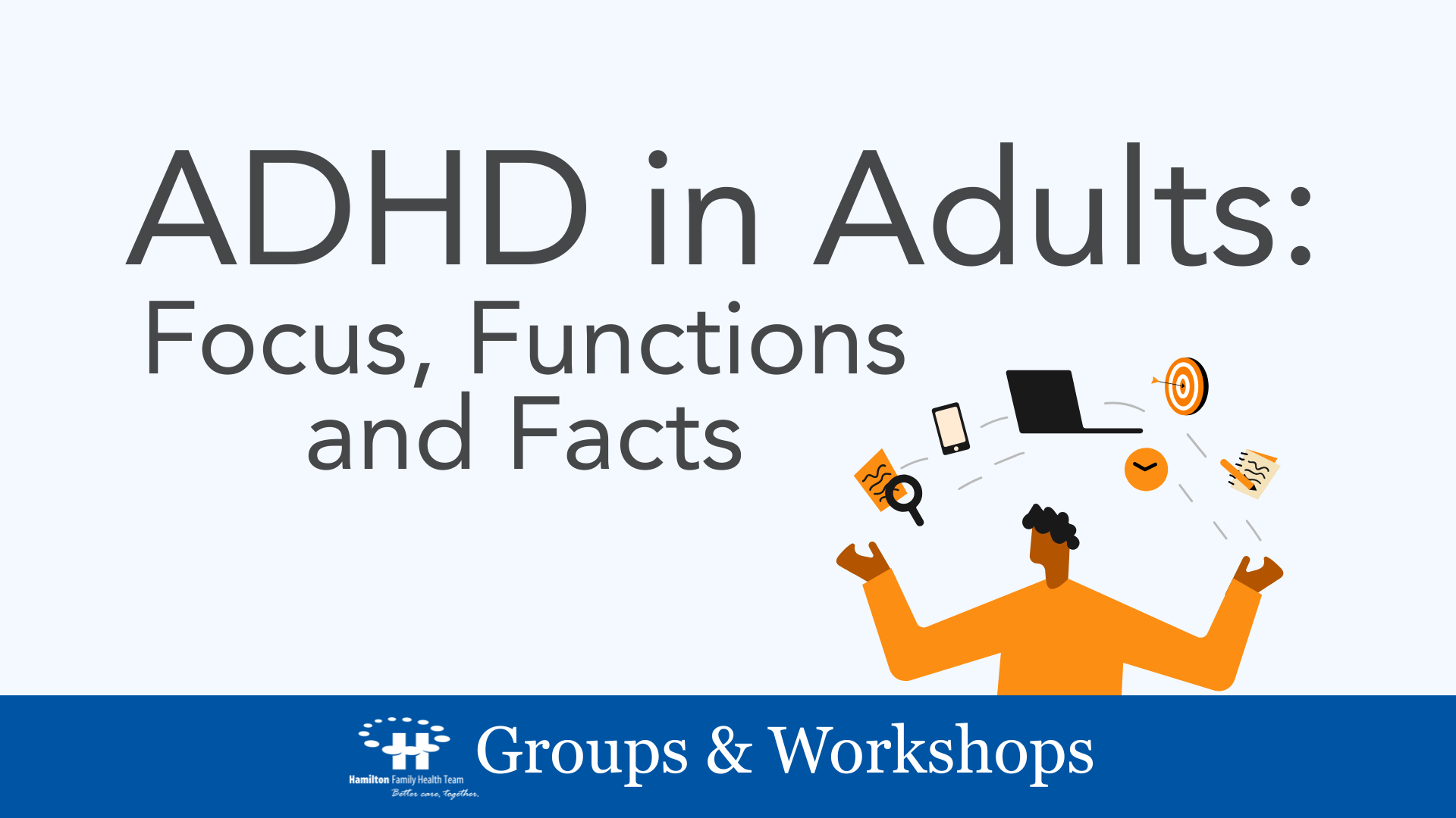 ADHD in Adults: Focus, Functions and Facts