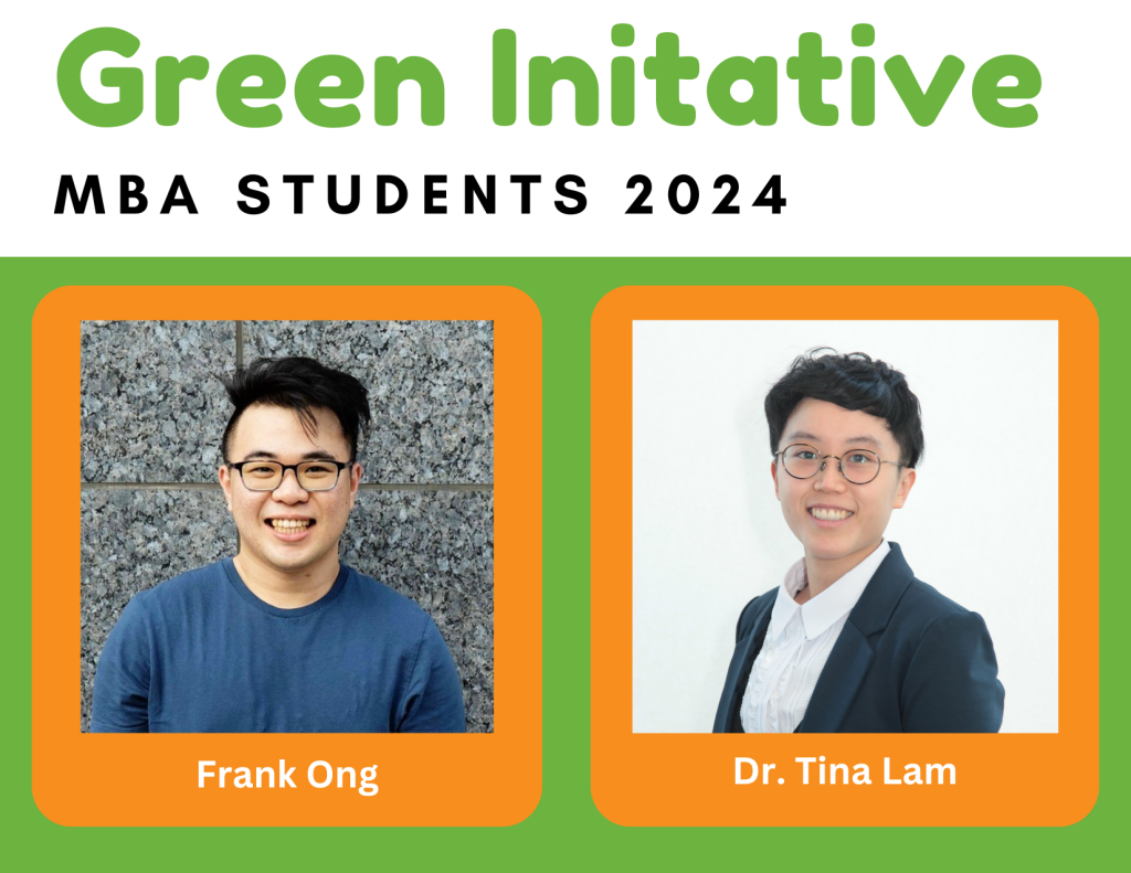Green Initative MBA Students 2024, Frank Ong and Dr. Tina Lam.
